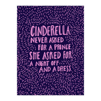 Cinderella Needs No Prince (Print Only)