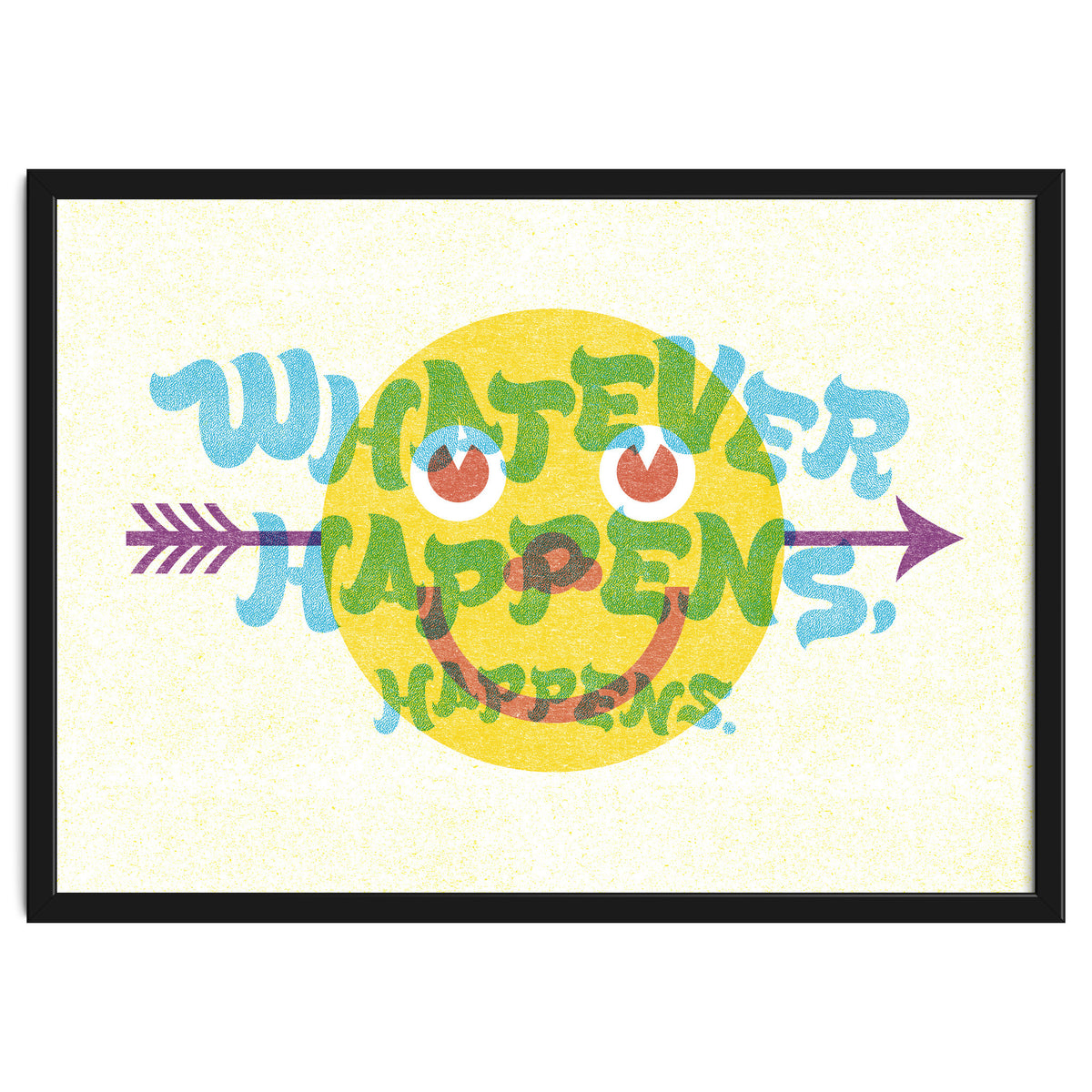 Whatever Happens Happens