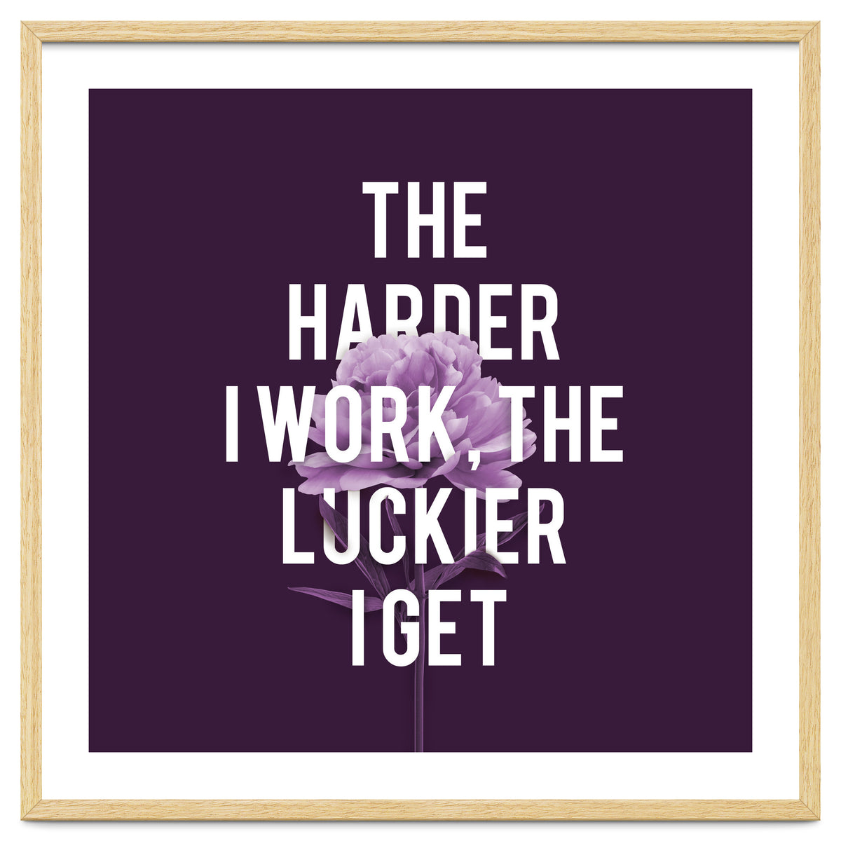 Work Hard Be Lucky
