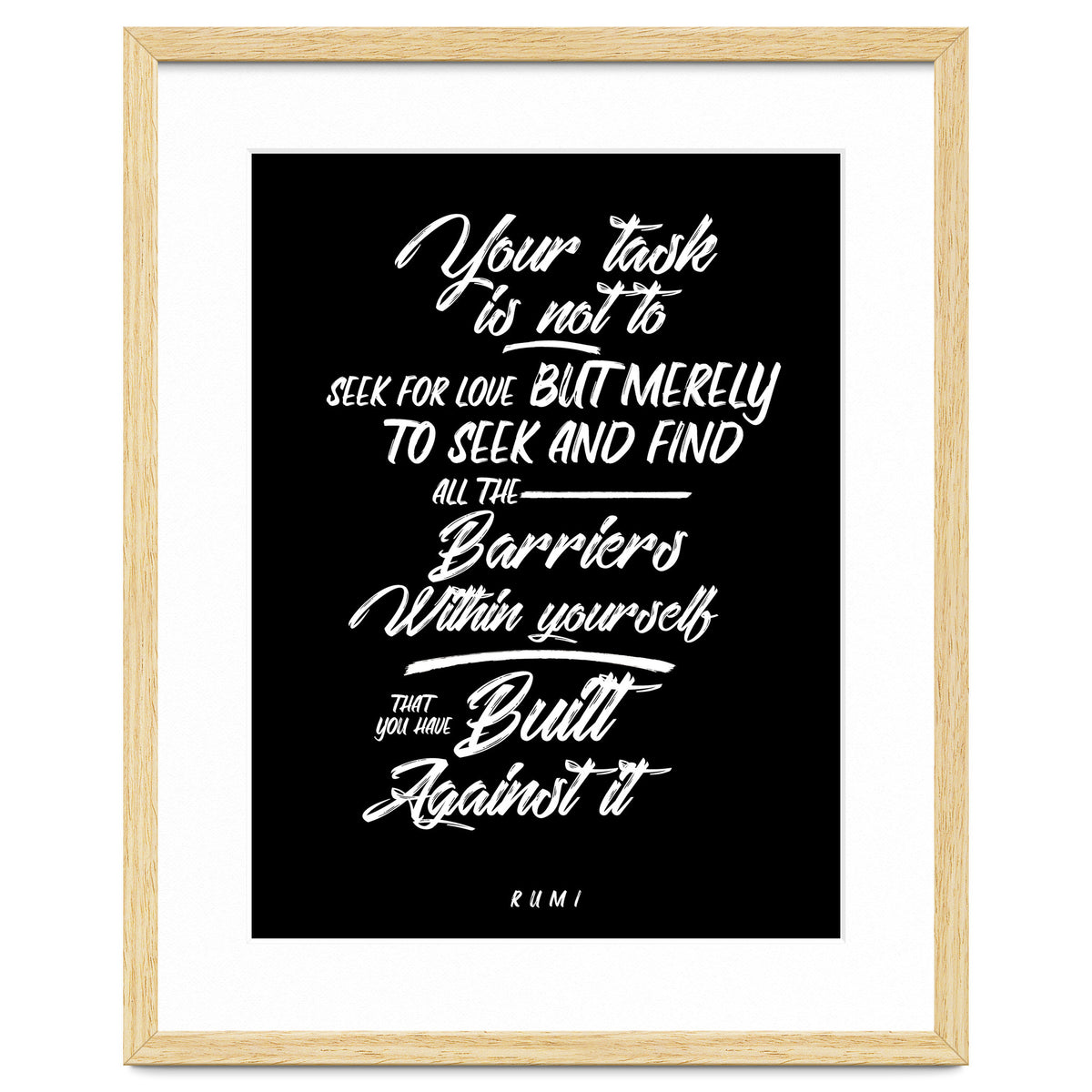 Don't Seek For Love - Rumi Quote Typography