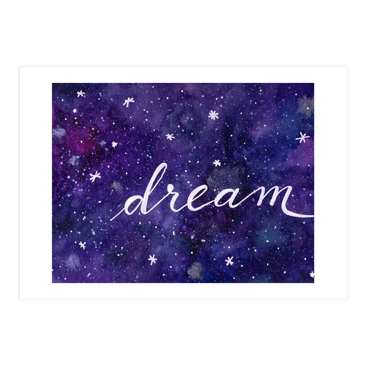 Watercolor inspirational dream galaxy (Print Only)