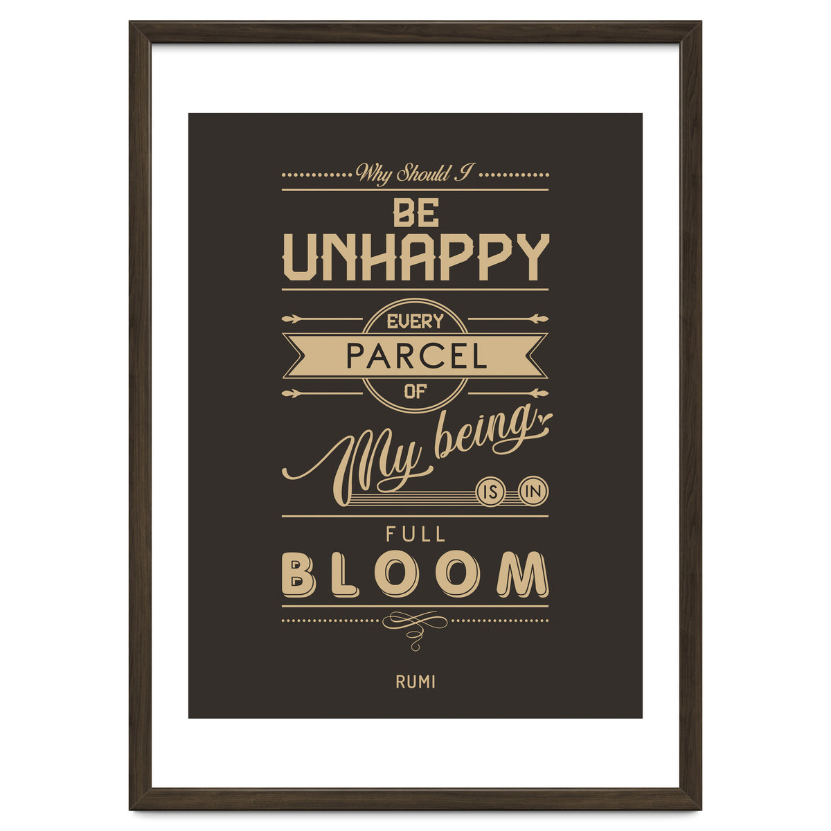 My Being Is In Full Bloom - Rumi Quote Typography