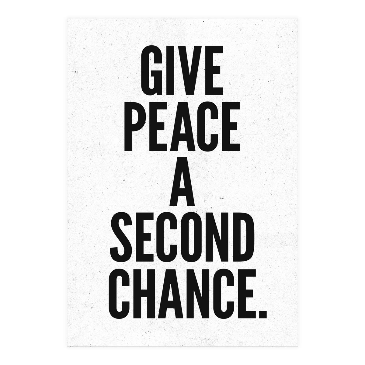Give Peace A Second Chance (Print Only)