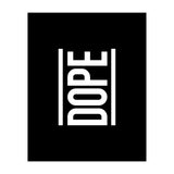 Dope (Print Only) thumbnail