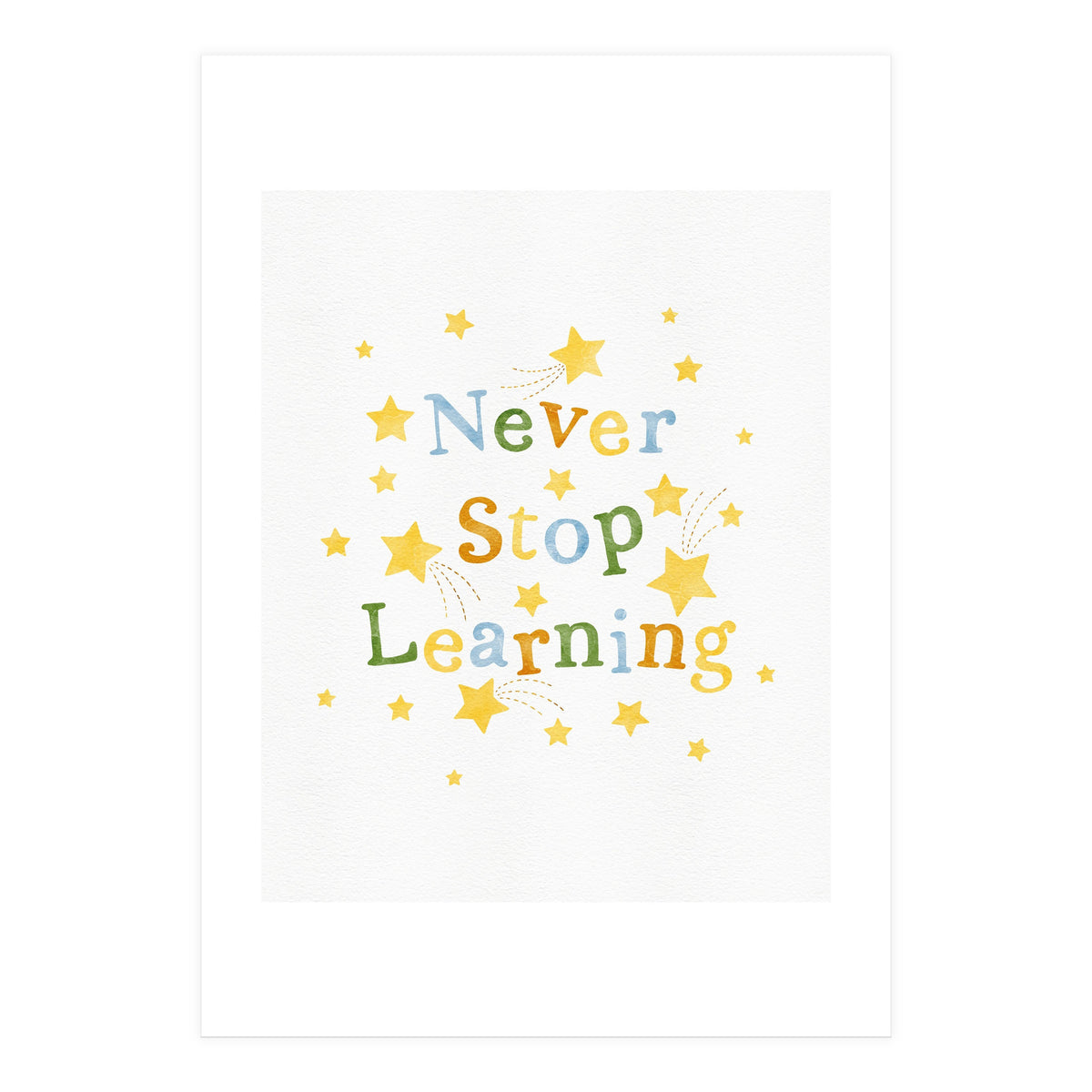 Never Stop Learning (Print Only)