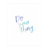 Do Your Thing (Print Only) thumbnail
