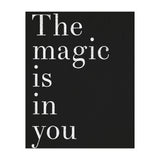 The Magic Is In You, Black (Print Only) thumbnail