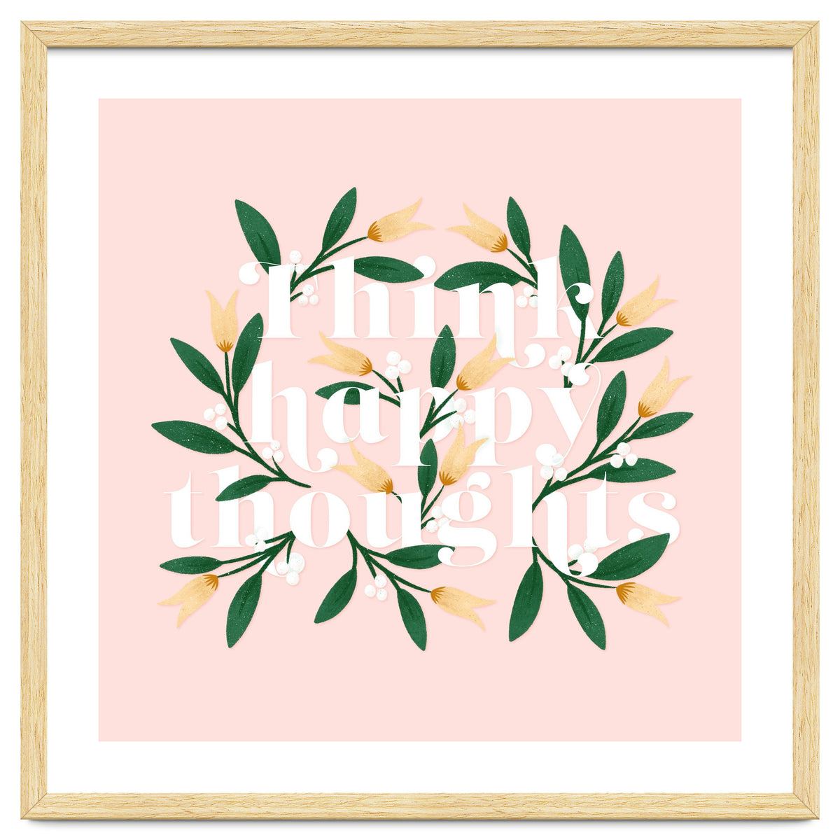 Think Happy Thoughts