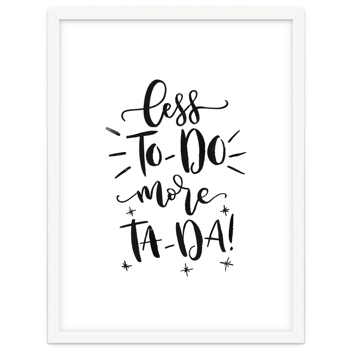 Less To-Do More Ta-Da