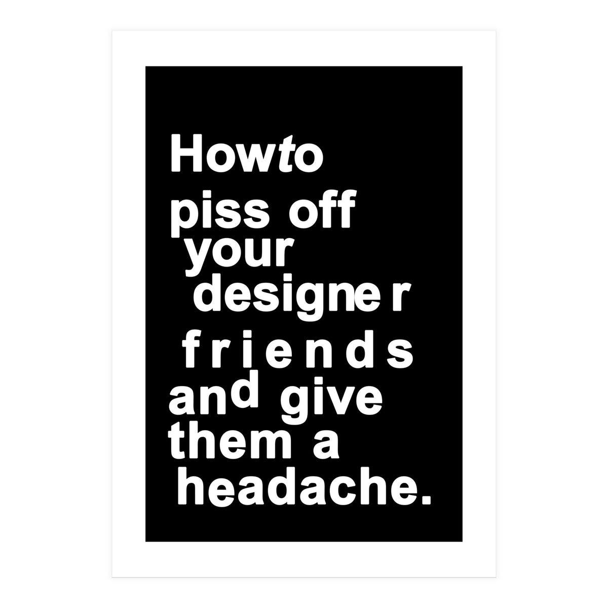 The Headache Black (Print Only)