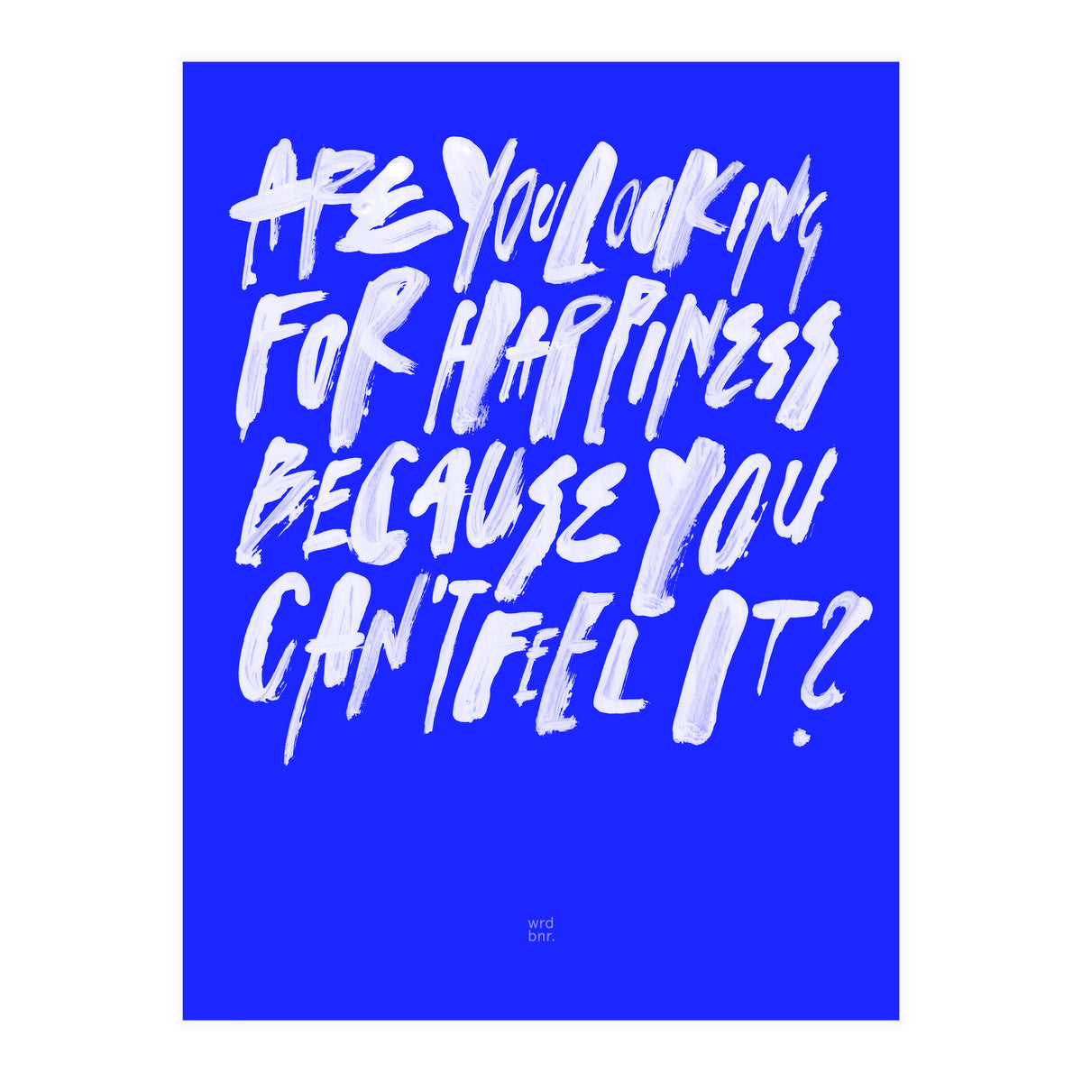 ¿Happiness? (Print Only)