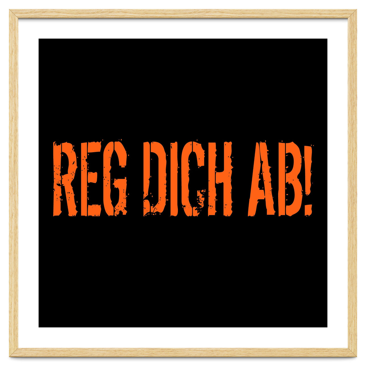 Reg Dich Ab - Calm down!