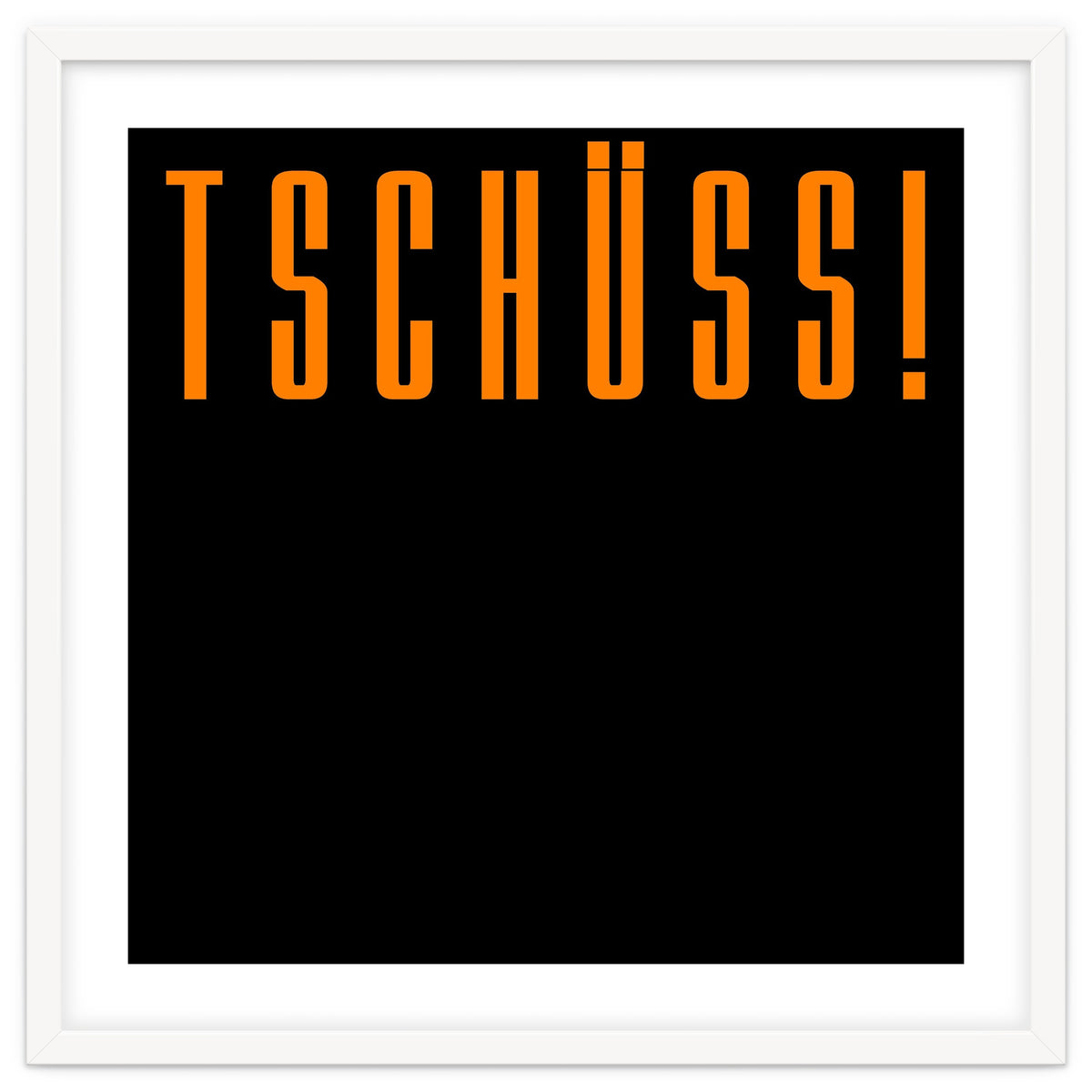 Tschuss! Bye bye! - German words