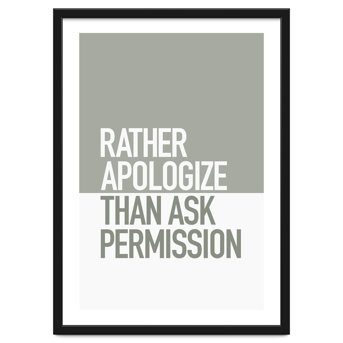 RATHER APOLOGIZE