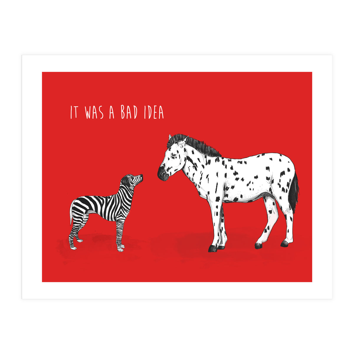 Bad Idea (Print Only)