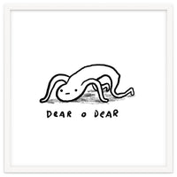 Dear O Dear