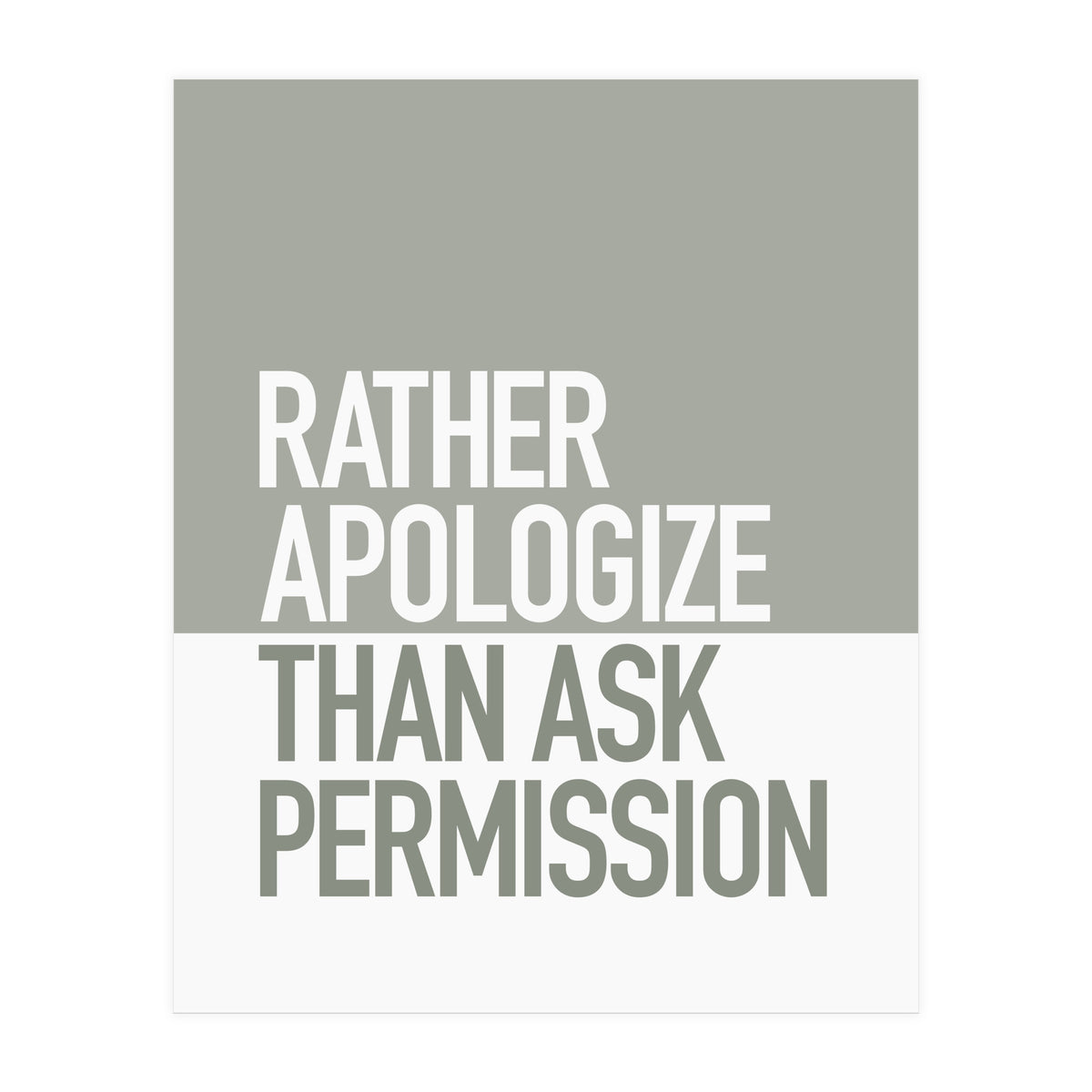 RATHER APOLOGIZE (Print Only)