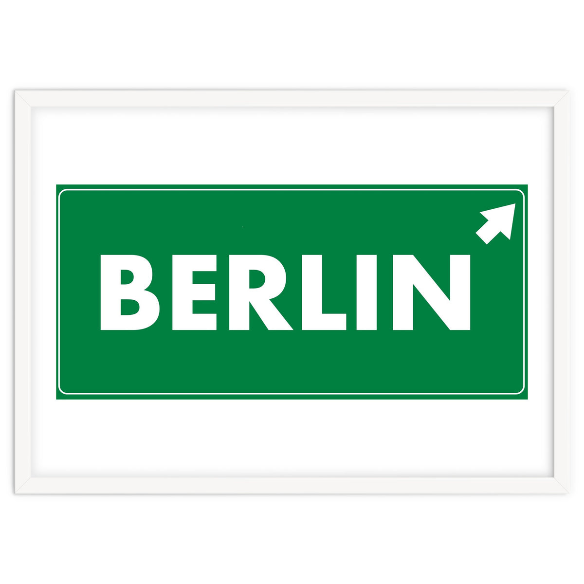 Let`s go to Berlin, Germany! Green road sign