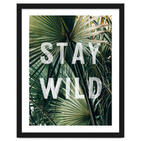 Stay Wild