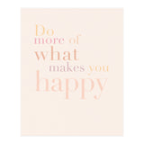 Do More Of What Makes You Happy, Pastel (Print Only) thumbnail