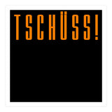 Tschuss! Bye bye! - German words (Print Only) thumbnail