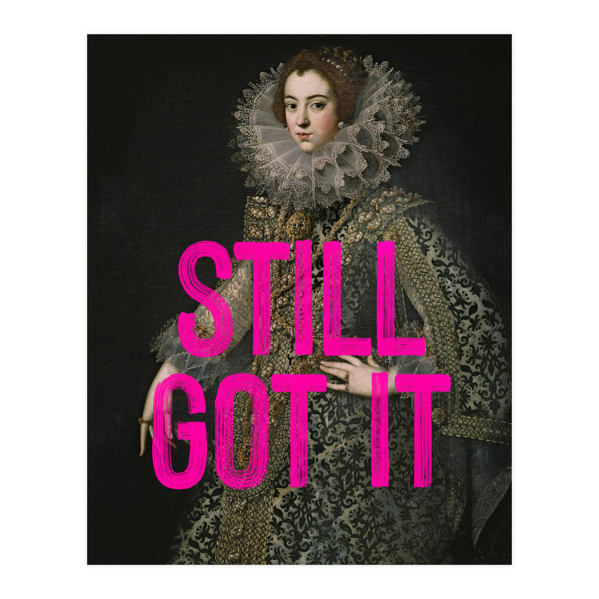 Still Got It (Print Only)