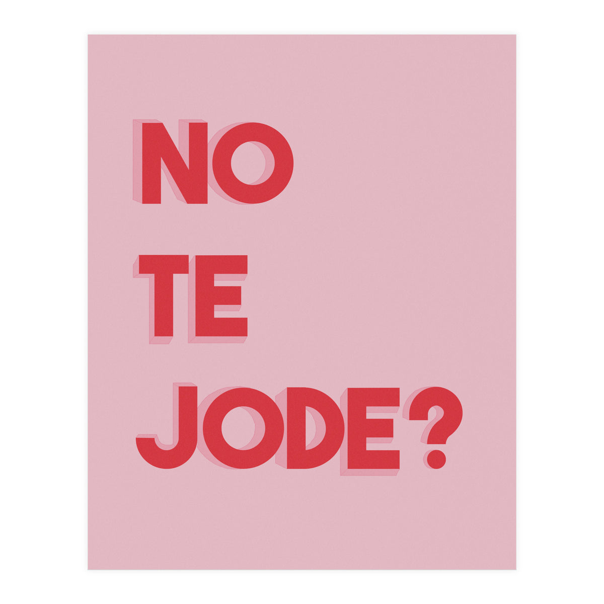 No te jode? (Print Only)