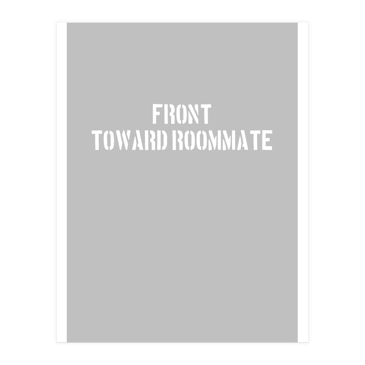 TOWARD ROOMMATE (Print Only)