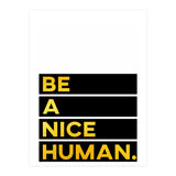 Be A Nice Human (Print Only) thumbnail