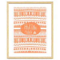 Hakuna Matata Orange Art Print