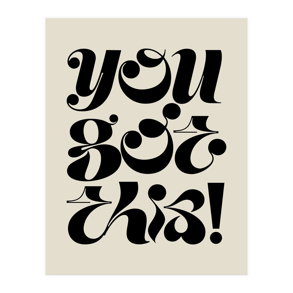 You Got This! (Print Only)