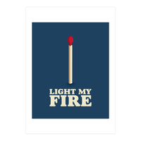 Light My Fire (Print Only)