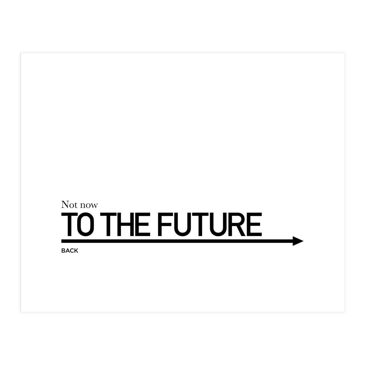 TO THE FUTURE (Print Only)