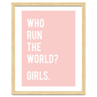 Who Run The World? Girls.