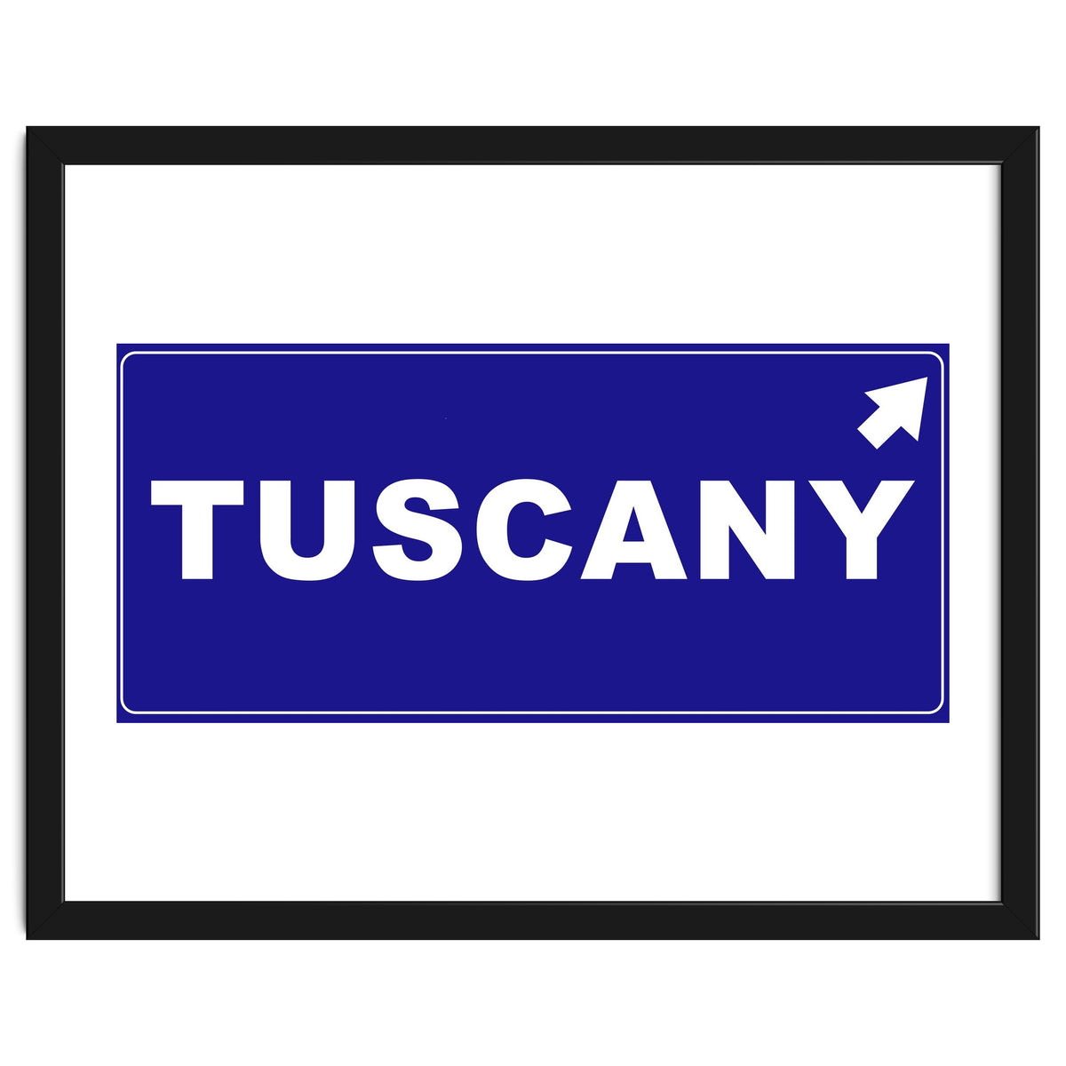 Let`s go to Tuscany, Italy! Blue road sign