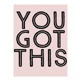 You Got This  (Print Only) thumbnail