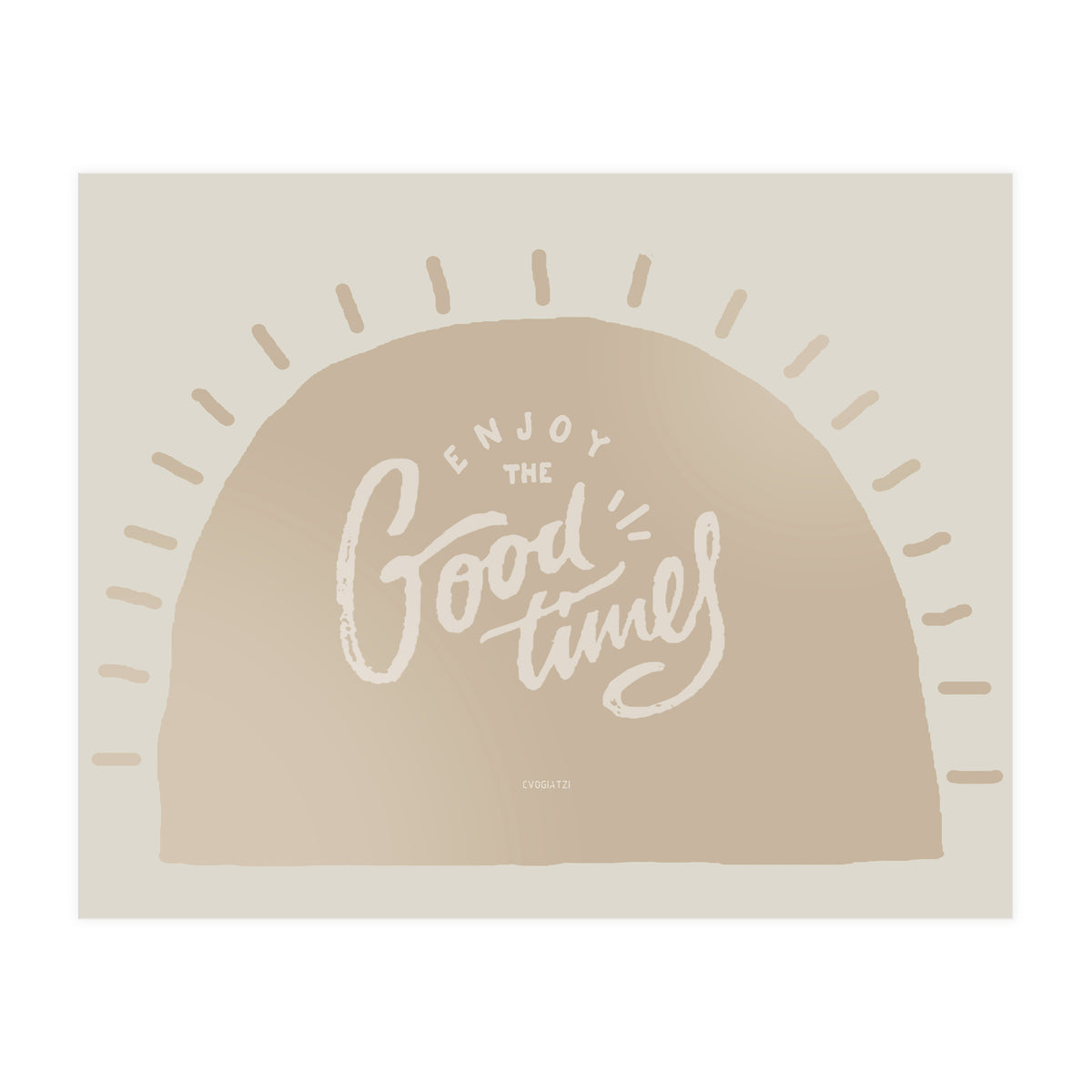 Enjoy the Good times I (Print Only)