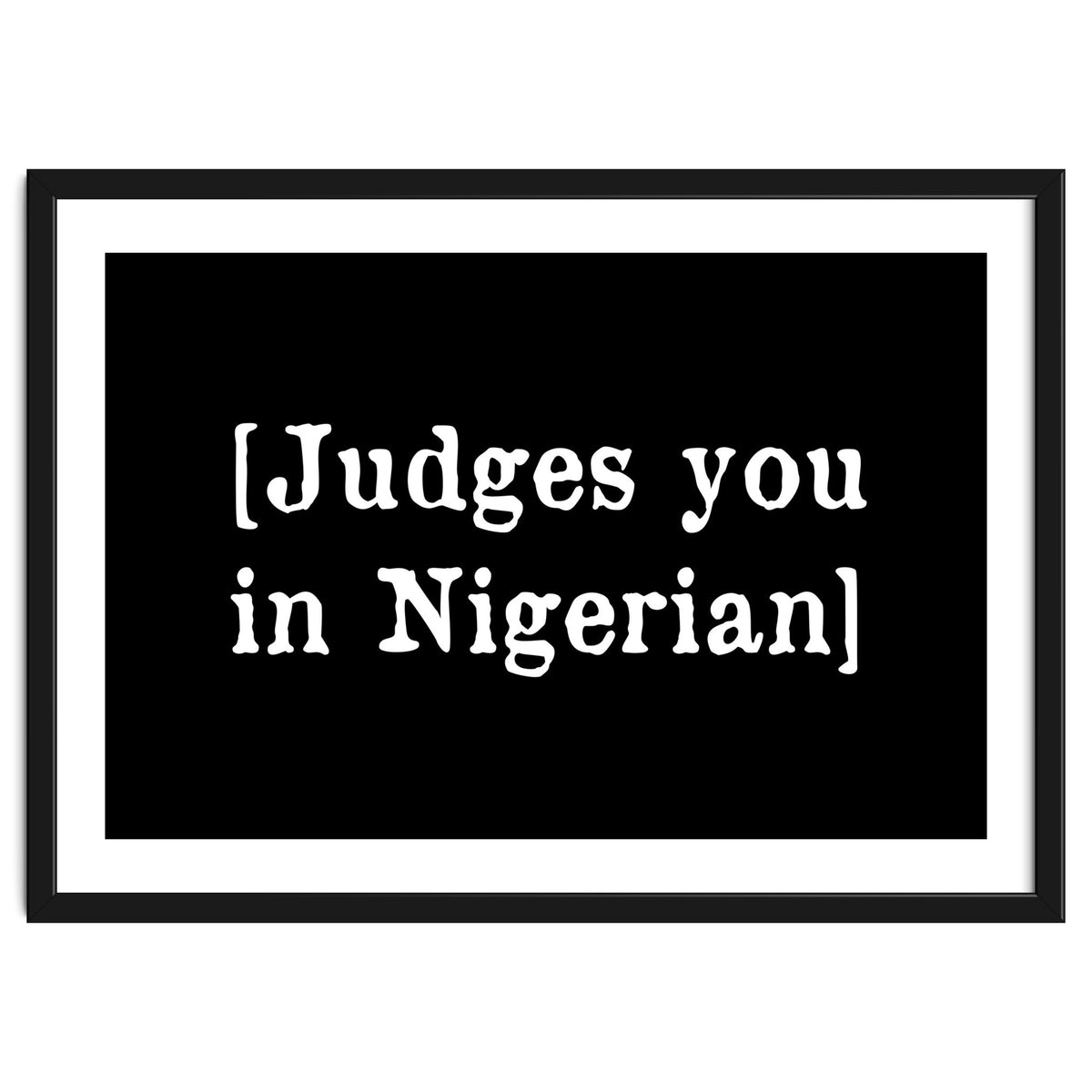 Judges You In Nigerian