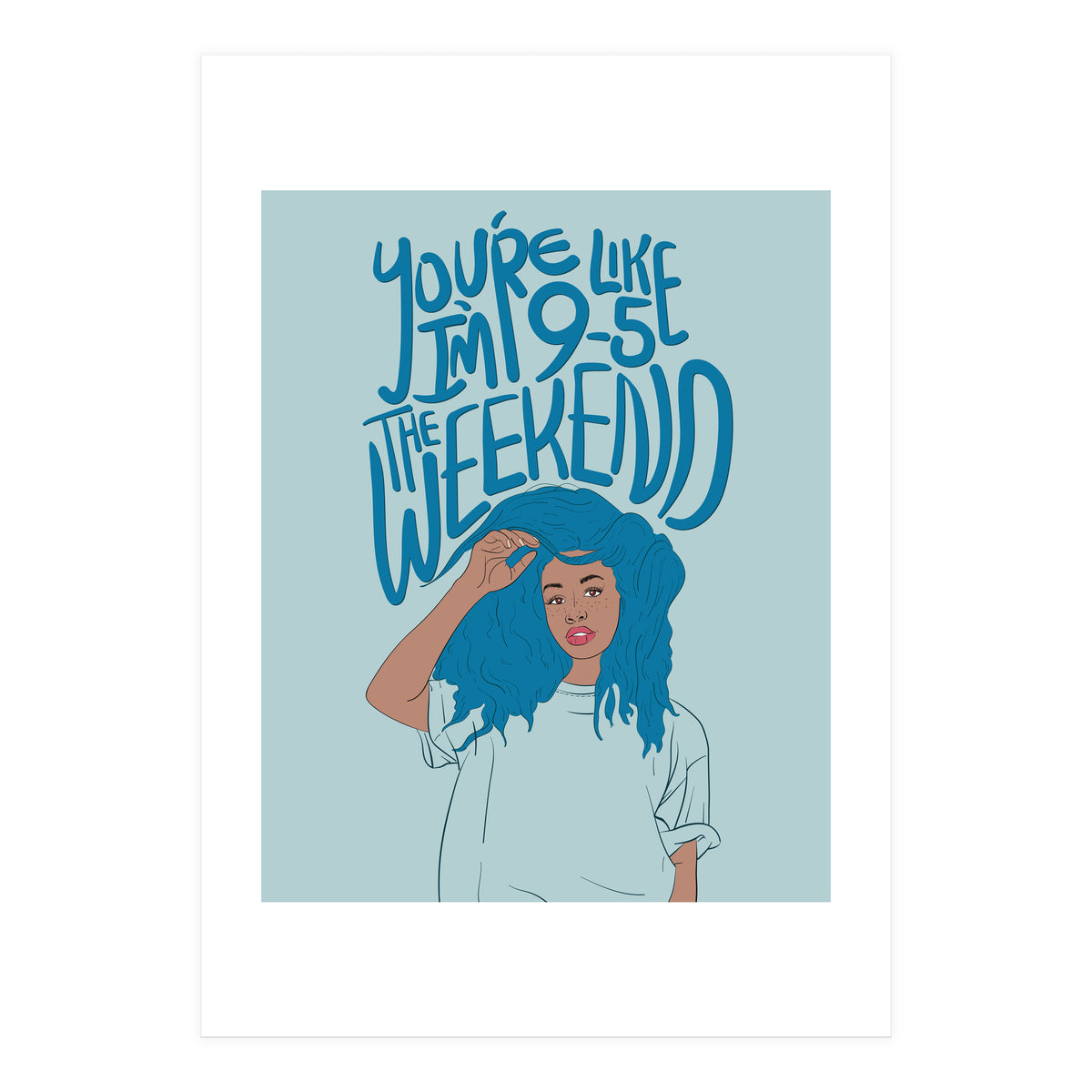 SZA - The Weekend (Print Only)