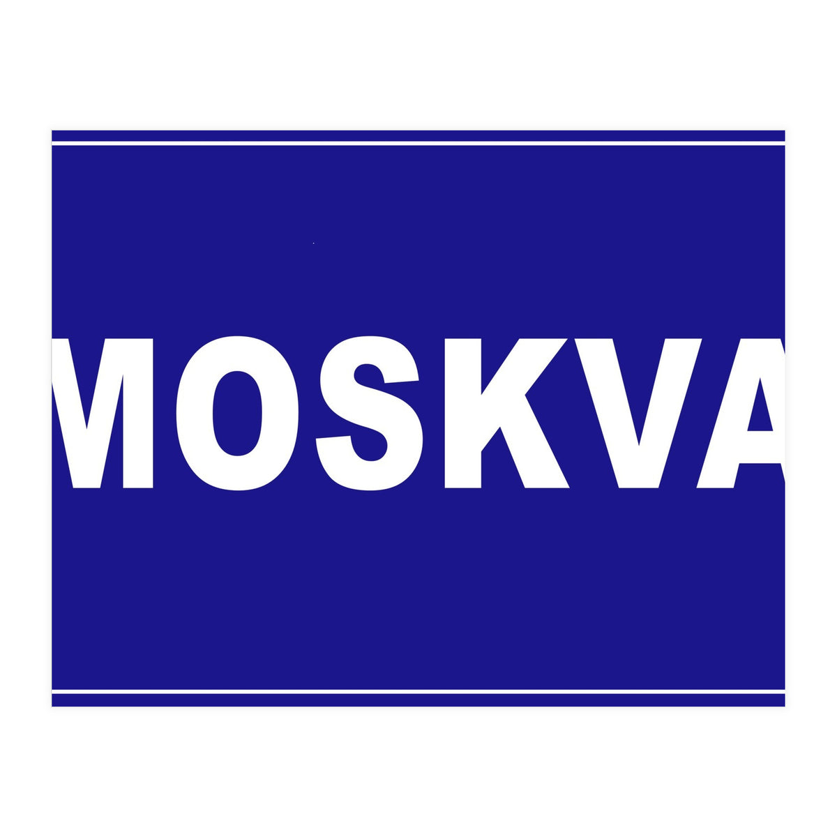 Let`s go to Moskva, Russia! Blue road sign (Print Only)
