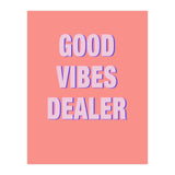 Good Vibes Dealer  (Print Only) thumbnail