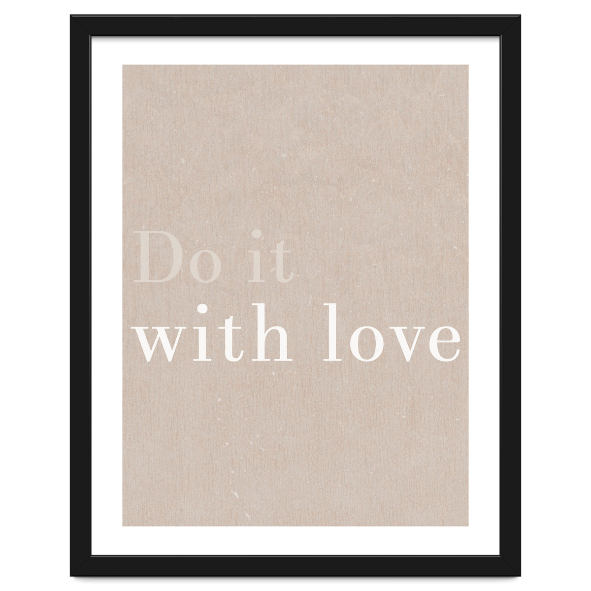 Do It With Love, Beige