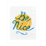 Be Nice (Print Only) thumbnail