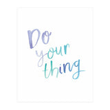 Do Your Thing (Print Only) thumbnail