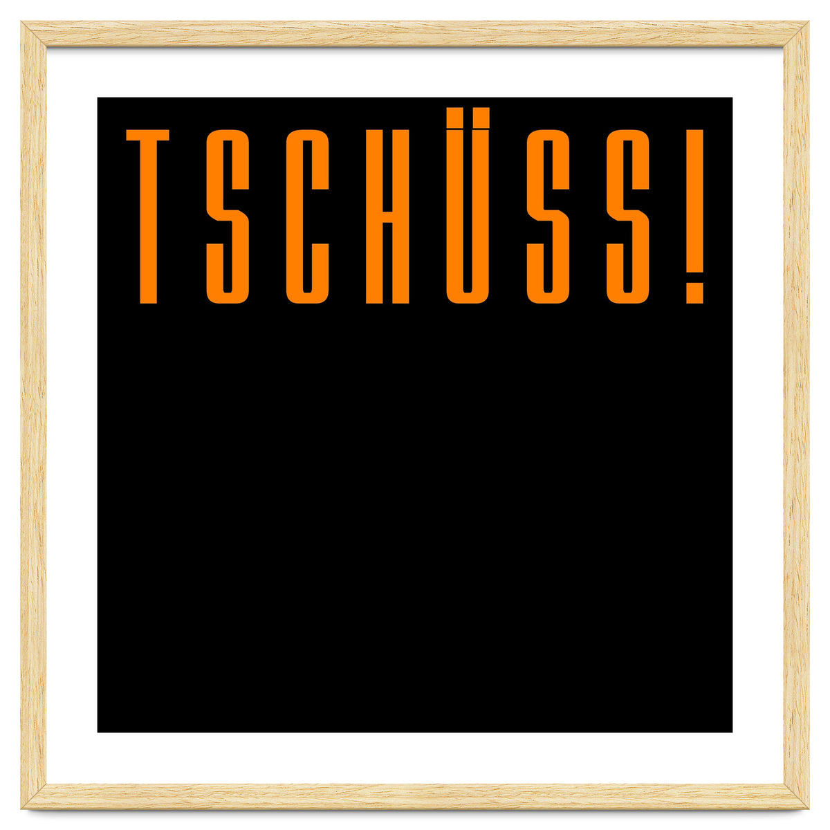 Tschuss! Bye bye! - German words