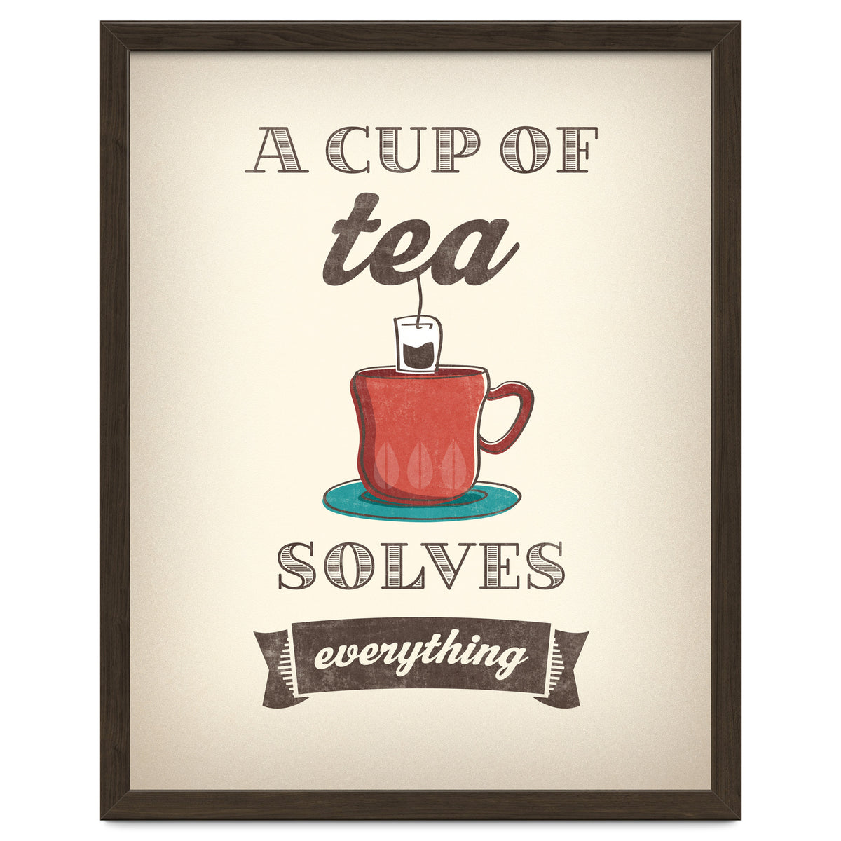 A Cup Of Tea Solves Everything