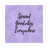 Spread Good Vibes Everywhere  (Print Only) thumbnail