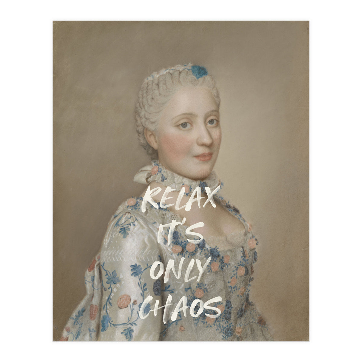 Relax It's Only Chaos  (Print Only)