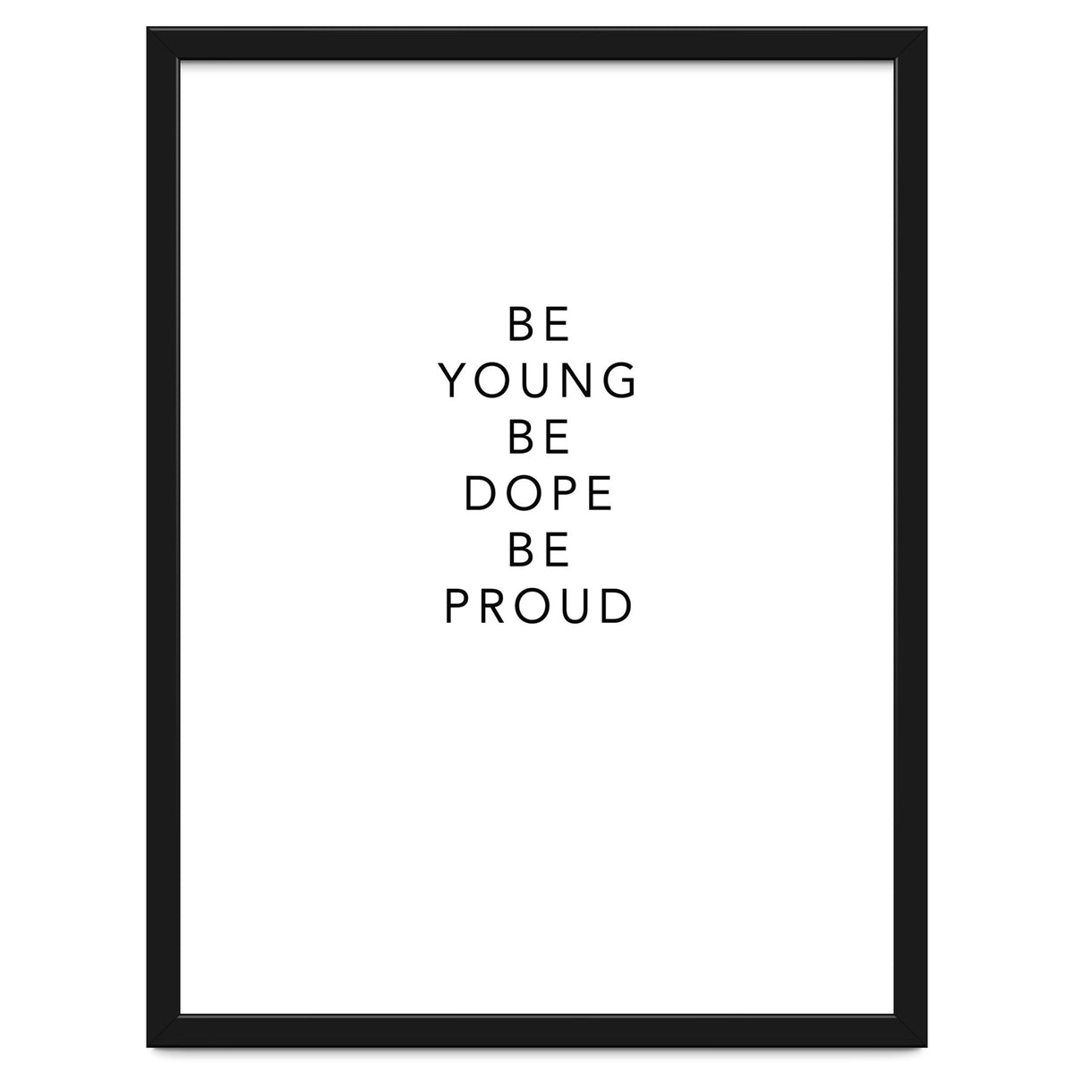 YOUNG, DOPE AND PROUD