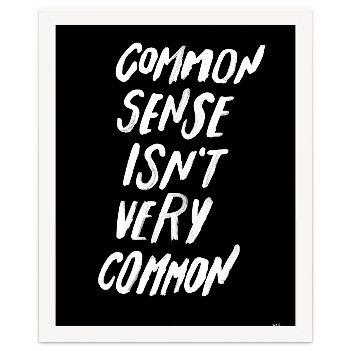 UNCOMMON SENSE